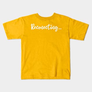 Reconecting ... , spelling mistake 4th grade student Kids T-Shirt